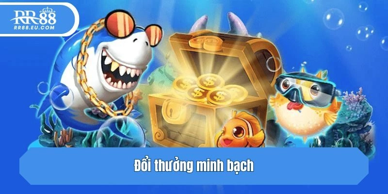 Đổi thưởng minh bạch